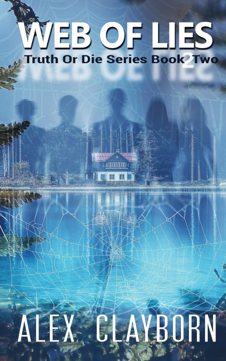 Book Web Of Lies Alex Clayborn