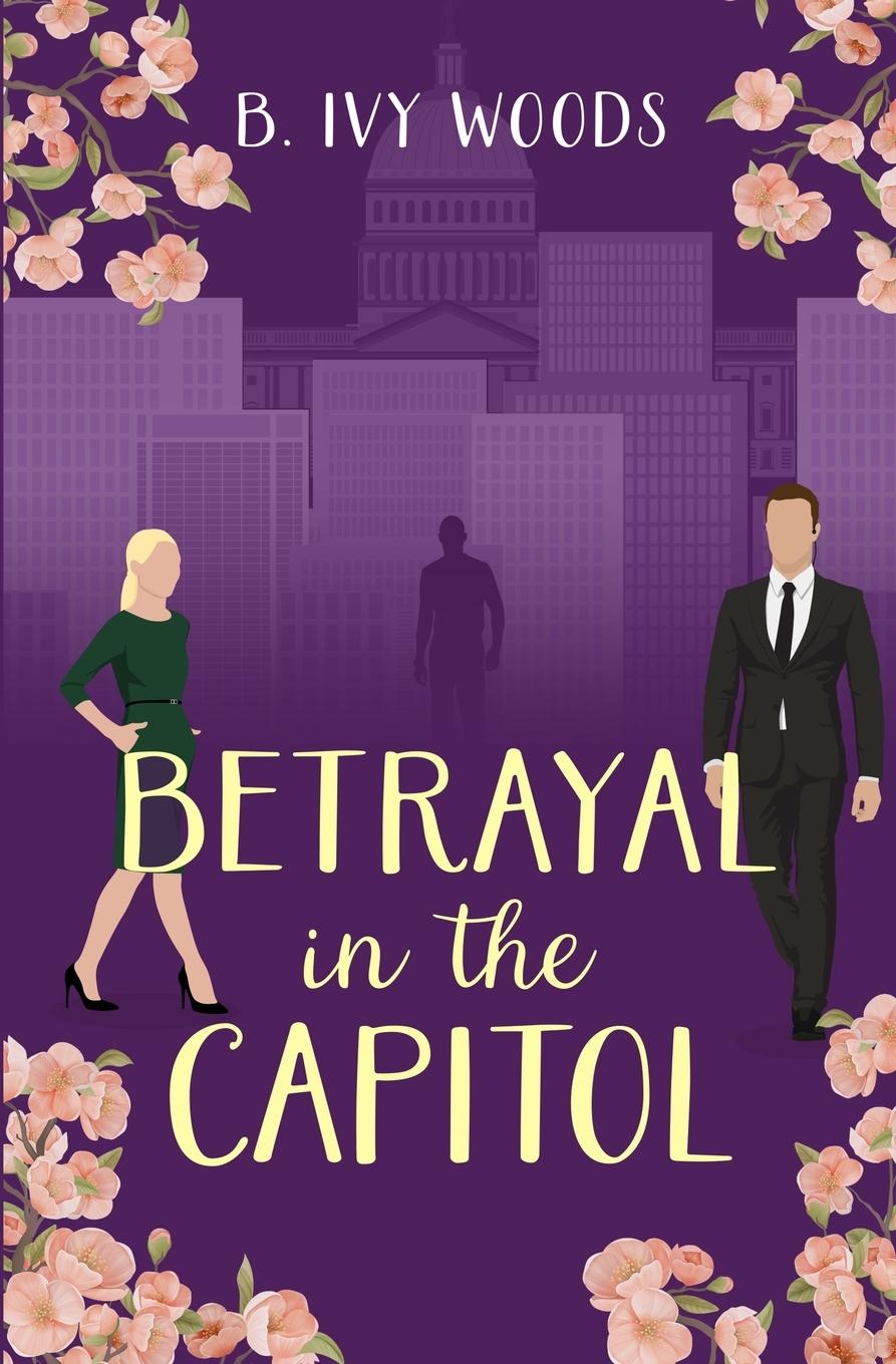 Libro Betrayal in the Capitol B. Ivy Woods