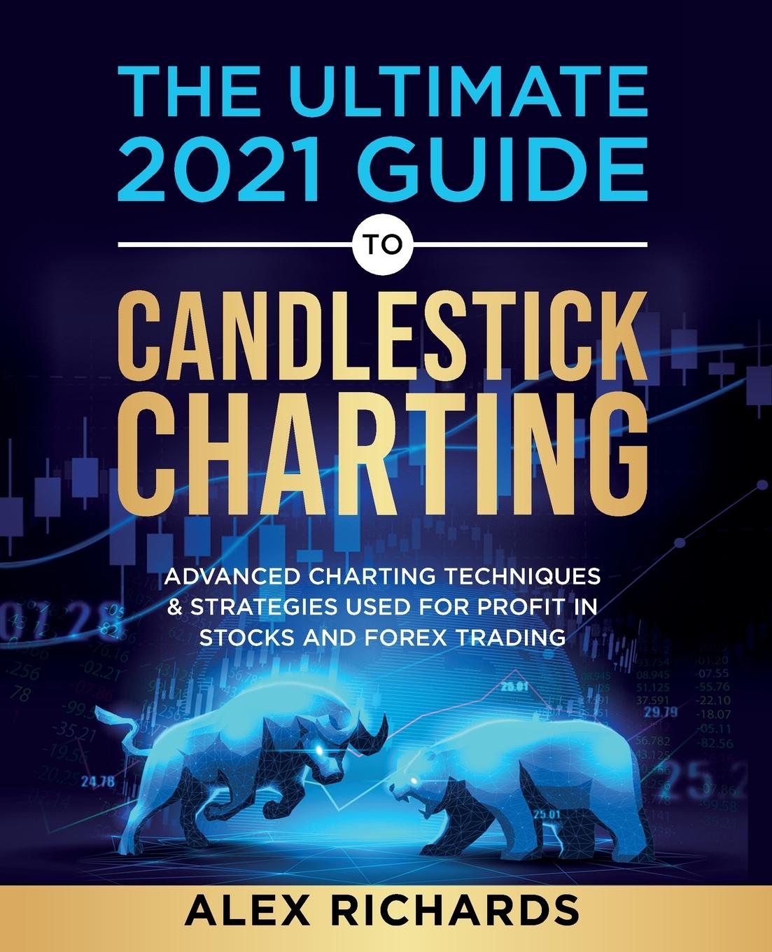 Kniha Ultimate 2021 Guide to Candlestick Charting 
