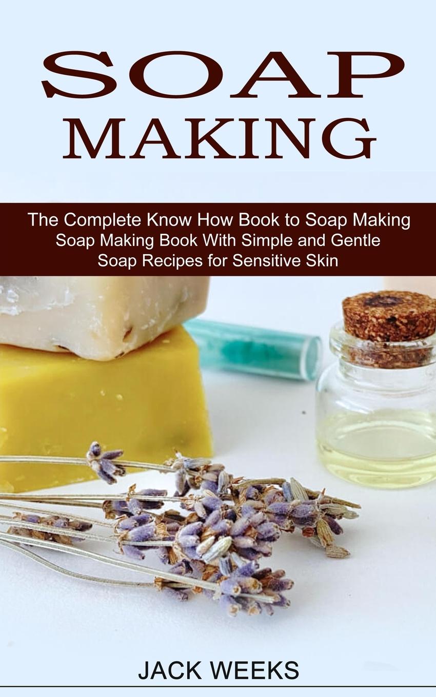 Knjiga Soap Making Recipes Jack Weeks
