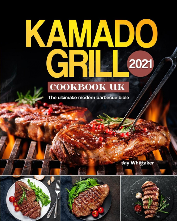 Könyv Kamado Grill Cookbook UK 2021 
