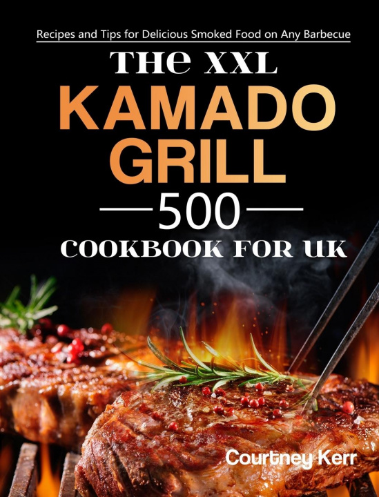 Book XXL Kamado Grill Cookbook for UK 