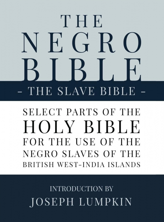 Könyv Negro Bible - The Slave Bible 
