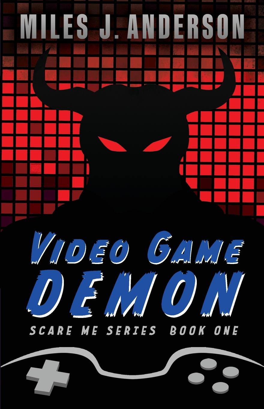 Knjiga Video Game Demon Miles J. Anderson
