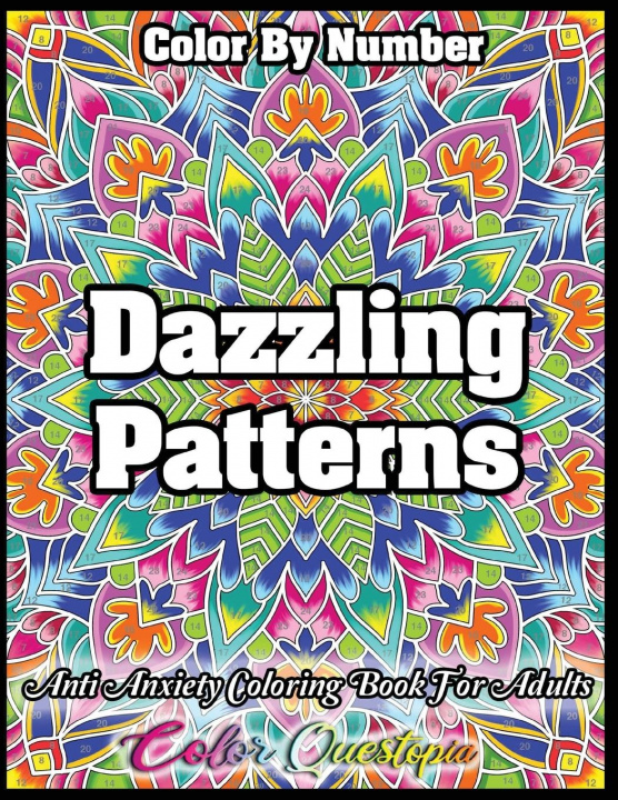 Carte Color by Number Dazzling Patterns - Anti Anxiety Coloring Book for Adults 