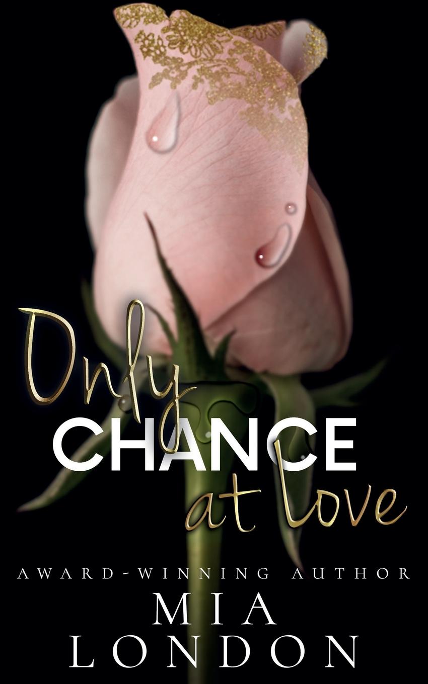 Boek Only Chance At Love Mia London