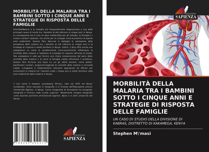 Książka MORBILIT? DELLA MALARIA TRA I BAMBINI SOTTO I CINQUE ANNI E STRATEGIE DI RISPOSTA DELLE FAMIGLIE 