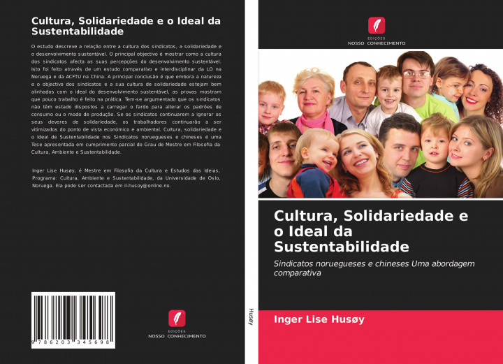 Knjiga Cultura, Solidariedade e o Ideal da Sustentabilidade Inger Lise Husøy