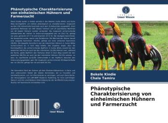 Carte Phänotypische Charakterisierung von einheimischen Hühnern und Farmerzucht Chala Tamiru