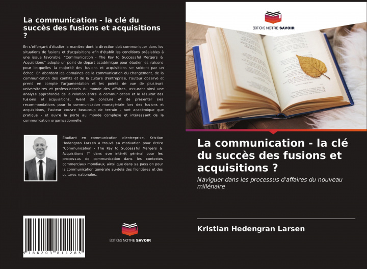 Carte La communication - la clé du succ?s des fusions et acquisitions ? Kristian Hedengran Larsen