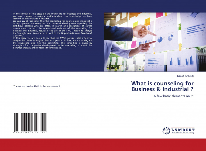 Knjiga What is counseling for Business & Industrial ? Miloud Aroussi
