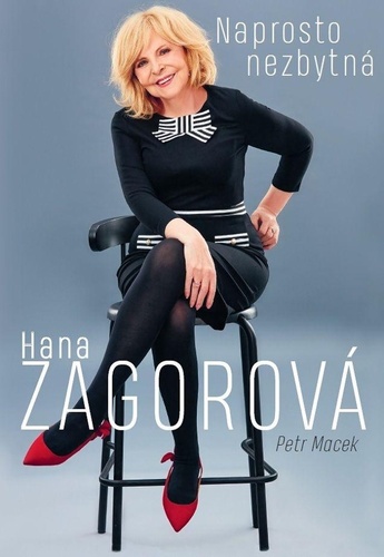 Book Naprosto nezbytná Hana Zagorová Petr Macek