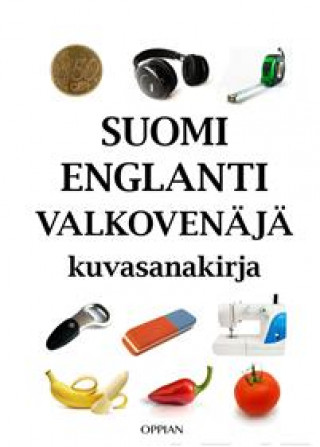 Könyv Suomi-englanti-valkovenäjä kuvasanakirja Tuomas Kilpi