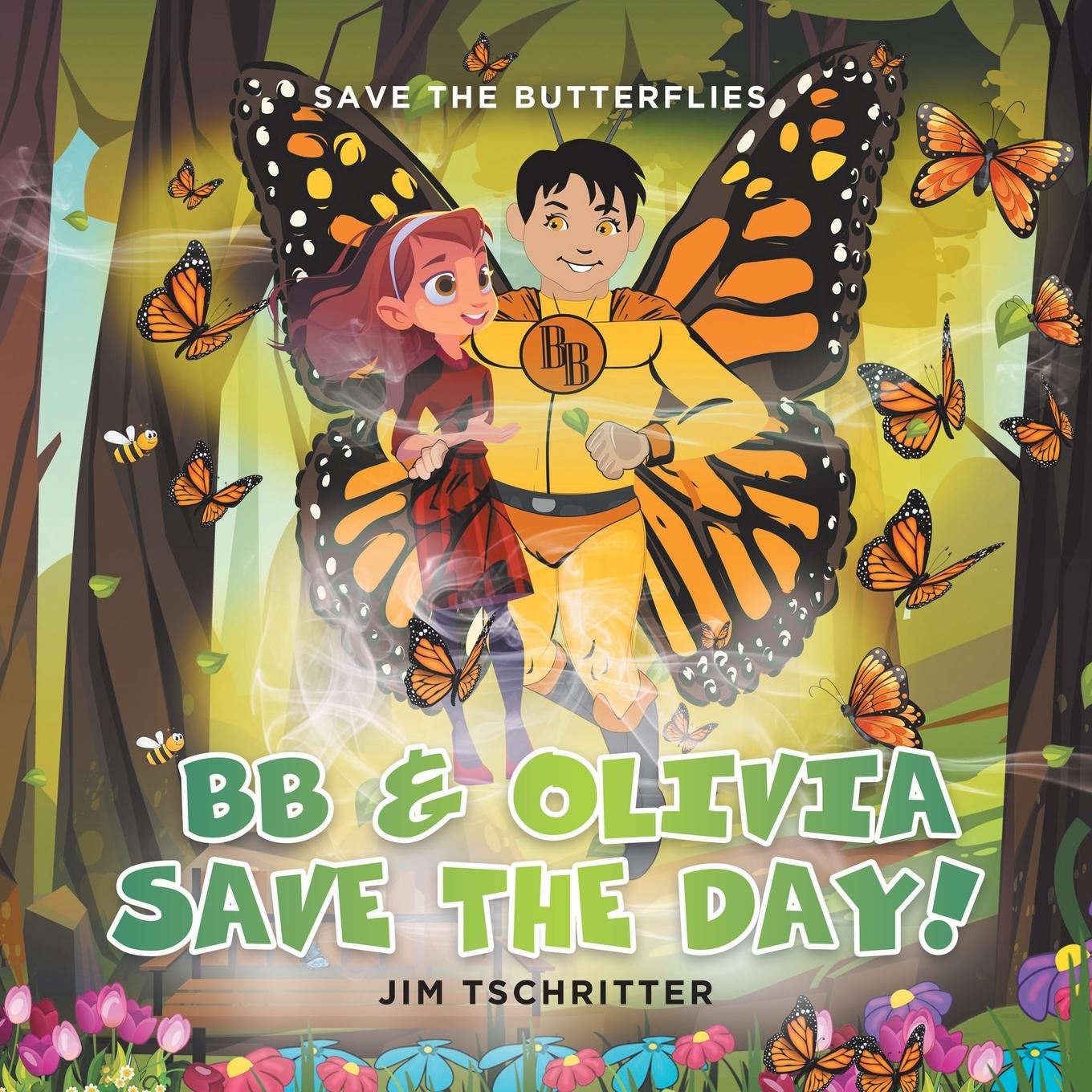 Knjiga BB & Olivia Save the Day! Jim Tschritter