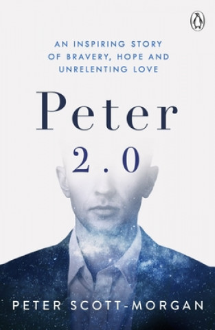 Könyv Peter 2.0 Peter Scott-Morgan