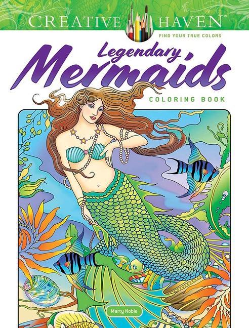 Kniha Creative Haven Legendary Mermaids Coloring Book Marty Noble