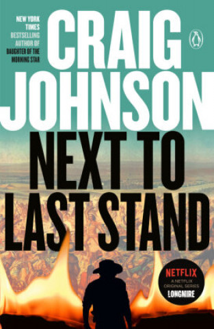 Kniha Next to Last Stand: A Longmire Mystery 