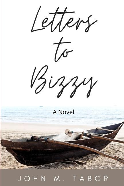 Buch Letters to Bizzy John M. Tabor