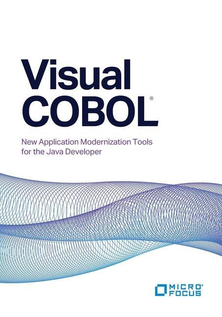 Knjiga Visual COBOL: New Application Modernization Tools for the Java Developer Paul Kelly