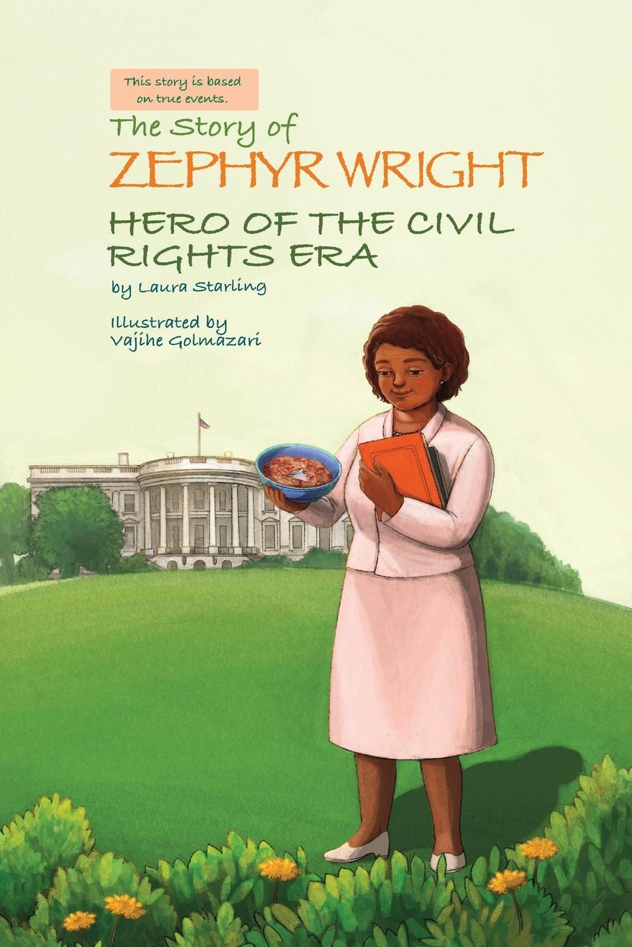 Buch Story of Zephyr Wright Hero of the Civil Rights Era Laura Starling
