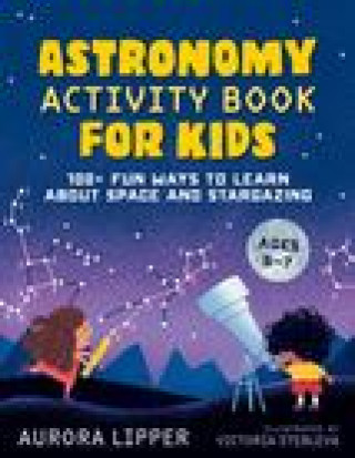Книга Astronomy Activity Book for Kids Victoria Stebleva
