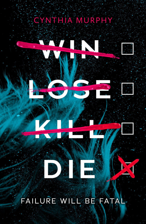 Книга Win, Lose, Kill, Die Cynthia Murphy