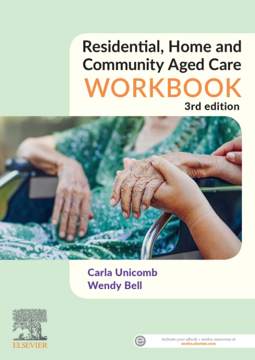 Könyv Residential, Home and Community Aged Care Workbook Carla Unicomb