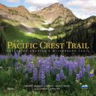 Kniha Pacific Crest Trail, The The Pacific Crest Trail Association