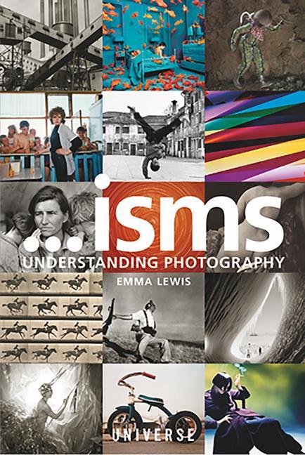 Carte Isms... Understanding Photography Lewis  Emma