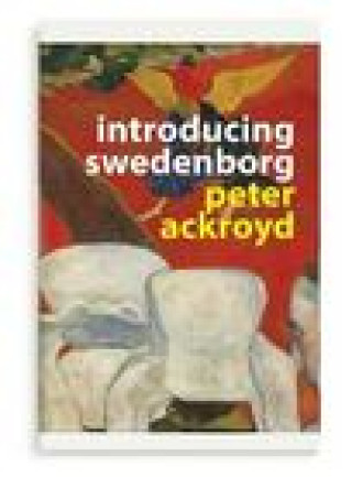 Carte Introducing Swedenborg Peter Ackroyd