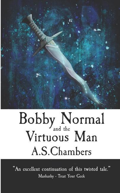 Knjiga Bobby Normal and the Virtuous Man A.S. Chambers