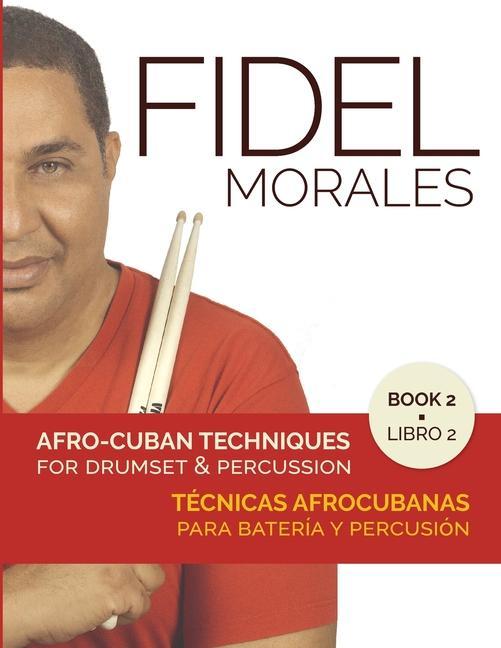 Livre Afro-Cuban Techniques for Drumset & Percussion - Vol. 2 