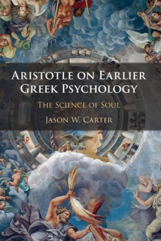 Könyv Aristotle on Earlier Greek Psychology 