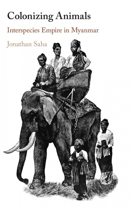 Kniha Colonizing Animals Jonathan (Durham University) Saha