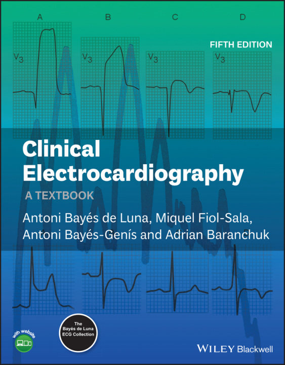 Книга Clinical Electrocardiography - A Textbook 5e Antoni Bayes de Luna