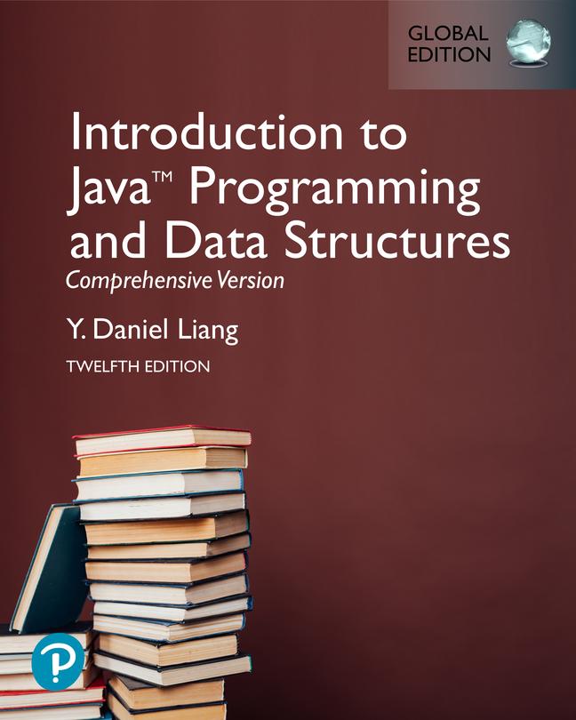 Книга Introduction to Java Programming and Data Structures, Comprehensive Version, Global Edition Y. Liang