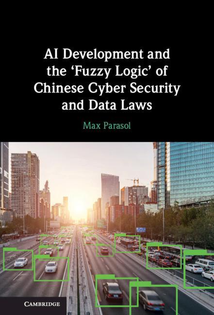 Carte AI Development and the 'Fuzzy Logic' of Chinese Cyber Security and Data Laws 
