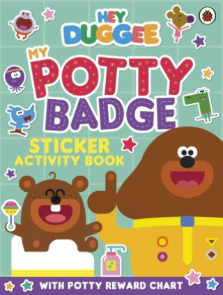 Kniha Hey Duggee: My Potty Badge Sticker Activity Book Hey Duggee