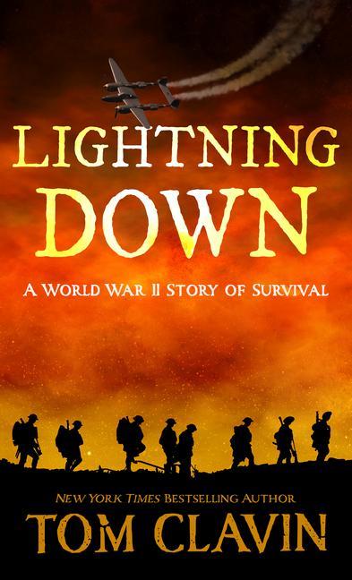 Carte Lightning Down: A World War II Story of Survival 