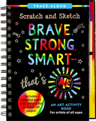 Carte Scratch & Sketch Brave, Strong & Smart -- That's Me! 