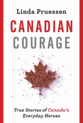 Knjiga Canadian Courage Linda Pruessen