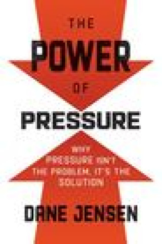 Book Power of Pressure Dane Jensen