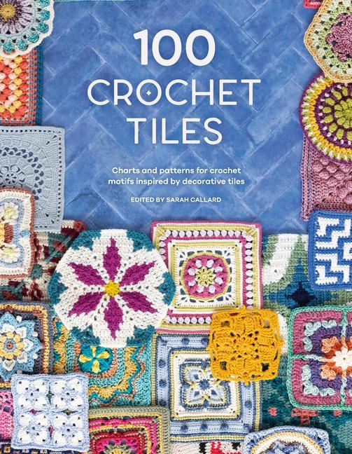 Книга 100 Crochet Tiles 