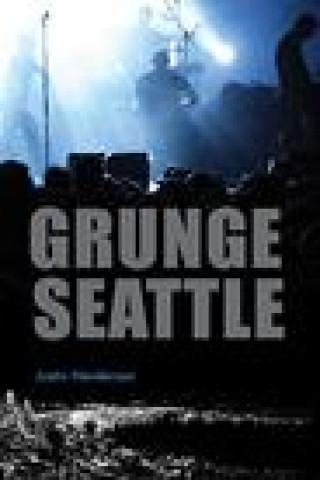 Kniha Grunge Seattle 