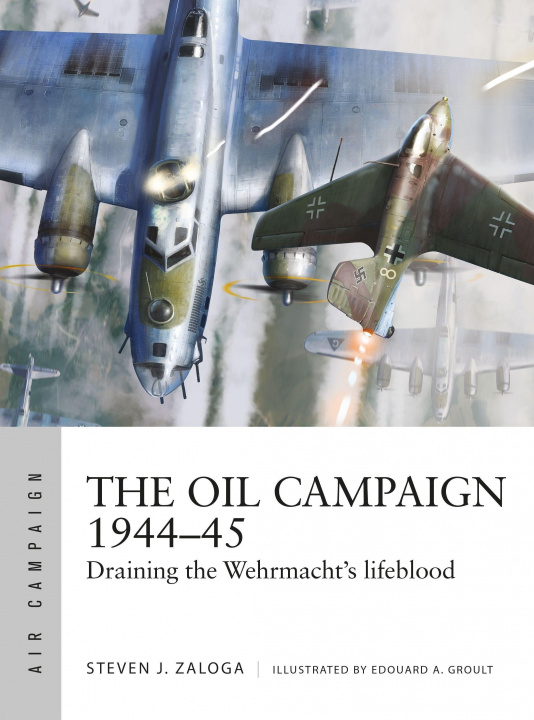 Kniha Oil Campaign 1944-45 