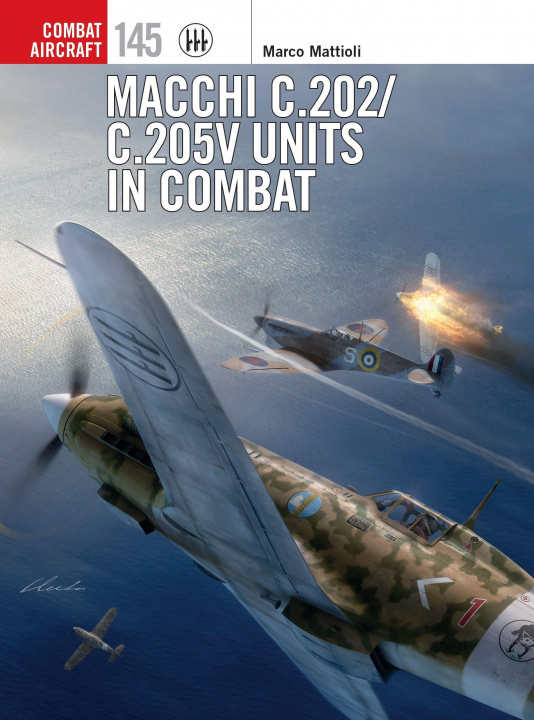 Knjiga Macchi C.202/C.205V Units in Combat Richard Caruana