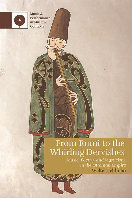 Kniha From Rumi to the Whirling Dervishes FELDMAN  WALTER