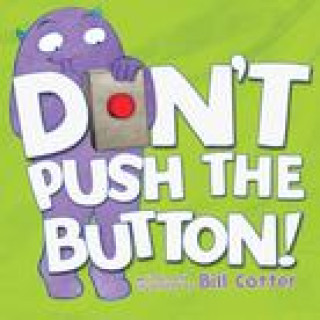 Könyv Don't Push the Button! 