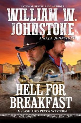 Knjiga Hell for Breakfast J. A. Johnstone
