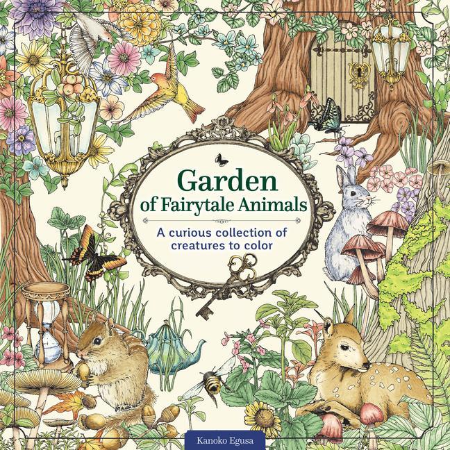 Kniha Garden of Fairytale Animals Kanoko Egusa